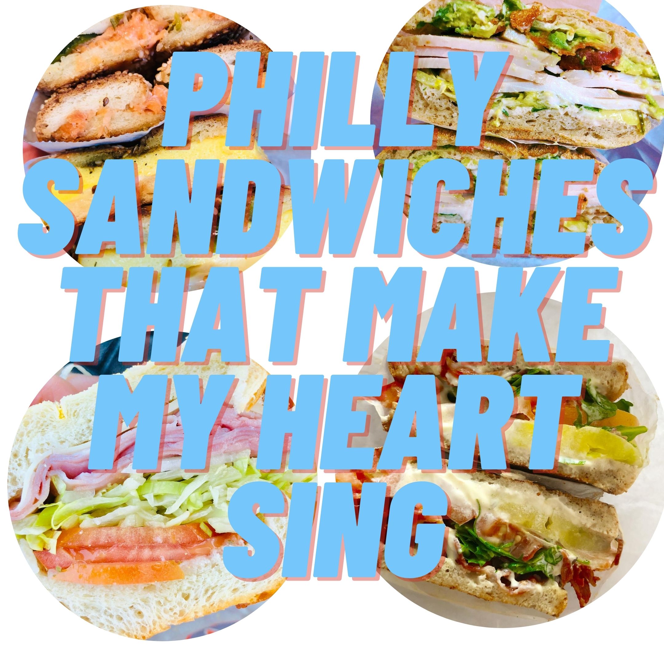 Philly sandwiches that make my heart sing